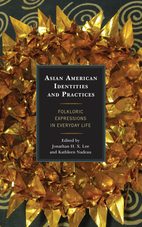 Identités et pratiques des Américains d’origine asiatique : expressions folkloriques dans la vie quotidienne