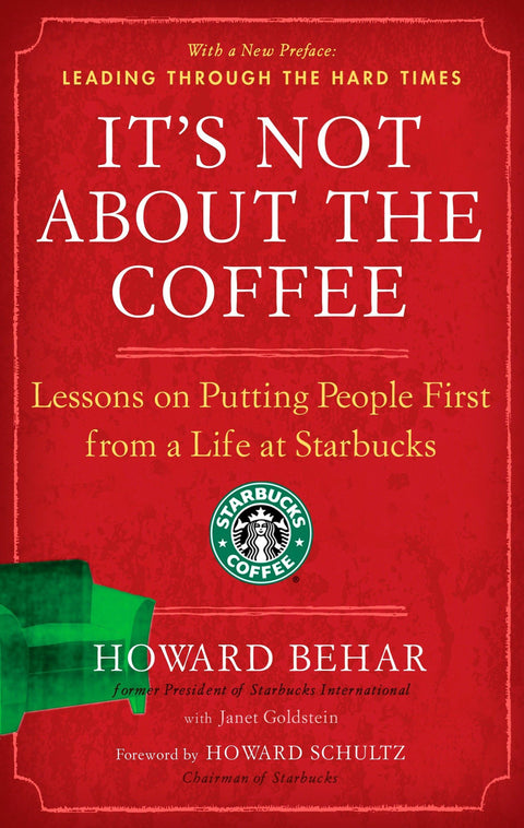 Ce n'est pas une question de café : des leçons sur la primauté de l'humain tirées d'une vie chez Starbucks