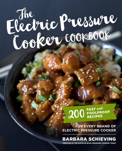 Le livre de cuisine de l'autocuiseur électrique : 200 recettes rapides et inratables pour toutes les marques d'autocuiseurs électriques