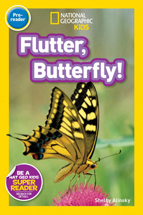 Envole-toi, papillon ! (Lecteurs National Geographic Kids, pré-lecteur)