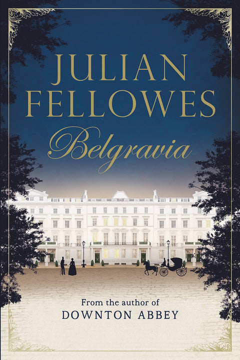 Belgravia de Julian Fellowes