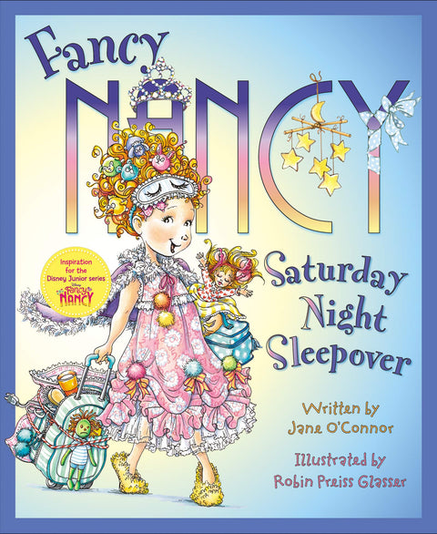 Fancy Nancy : soirée pyjama du samedi soir