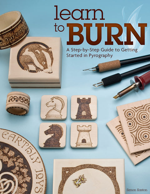 Learn to Burn: A Step-by-Step Guide to Getting Started in Pyrography