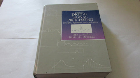 Traitement numérique du signal : principes, algorithmes et applications (3e édition)