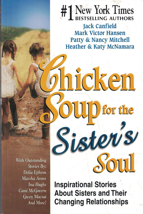 Bouillon de poulet pour l'âme des sœurs : Histoires inspirantes sur les sœurs et l'évolution de leurs relations (Bouillon de poulet pour l'âme)