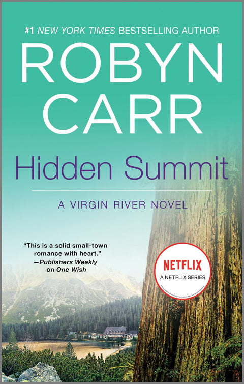Hidden Summit : Une romance captivante de Virgin River sur le fait de tout recommencer et de trouver l'amour (Un roman de Virgin River, 15)