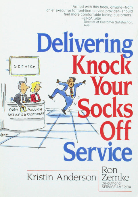 Delivering Knock Your Socks Off Service (Knock Your Socks Off Series)