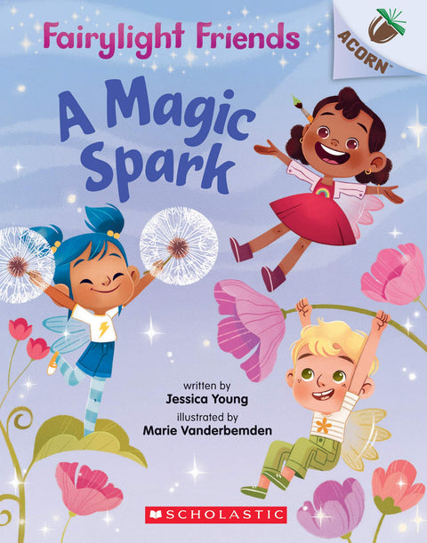 Une étincelle magique : un livre Acorn (Amies des lumières féeriques, nº 1) : tome 1