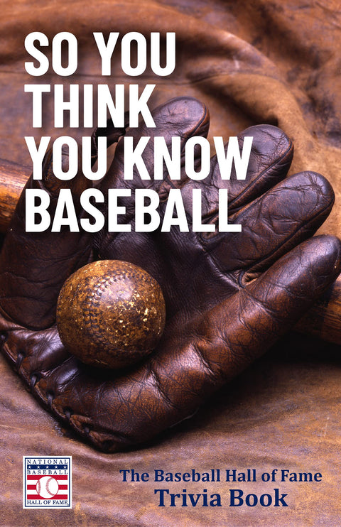 Alors, vous pensez connaître le baseball : le livre de quiz du Temple du baseball