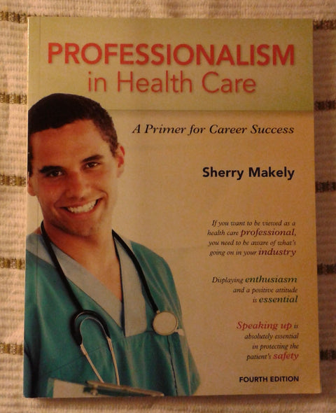 Professionalism in Health Care: A Primer for Career Success