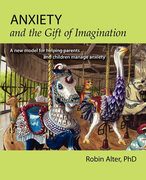 L’anxiété et le don de l’imagination : un nouveau modèle pour aider les parents et les enfants à gérer l’anxiété