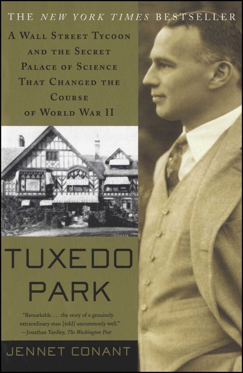 Tuxedo Park : un magnat de Wall Street et le palais secret de la science qui a changé le cours de la Seconde Guerre mondiale