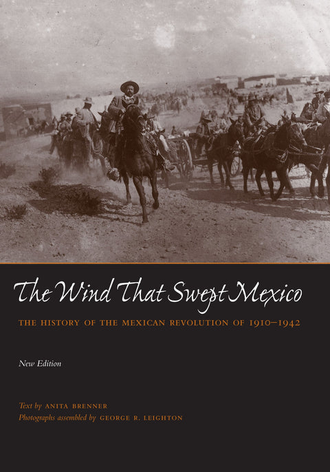Le vent qui a balayé le Mexique : l’histoire de la révolution mexicaine de 1910 à 1942