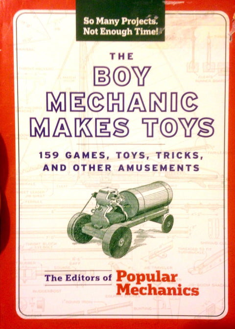 Le jeune mécanicien fabrique des jouets : 159 jeux, jouets, tours et autres divertissements