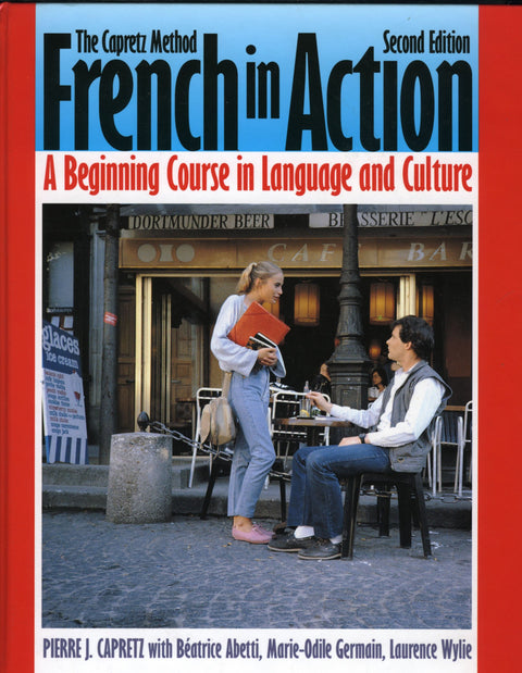 Le français en action : cours d’initiation à la langue et à la culture, deuxième édition : manuel