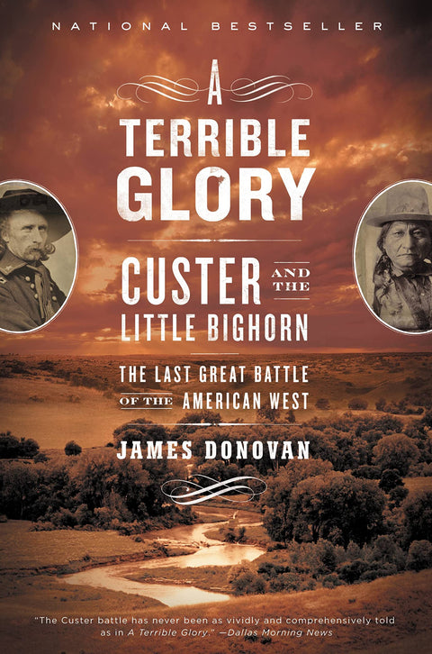 Une gloire terrible : Custer et Little Bighorn – la dernière grande bataille de l’Ouest américain