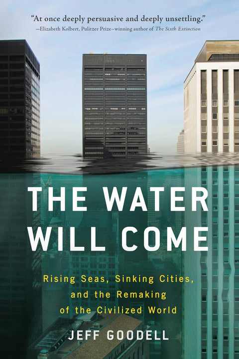 L'eau viendra : Montée des eaux, villes englouties et refondation du monde civilisé
