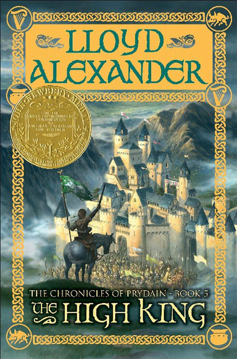 Le Haut Roi : Les Chroniques de Prydain, tome 5 (lauréat de la médaille Newbery)