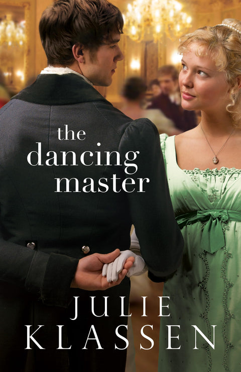 Le Maître de danse : (Un roman historique d'amour interdit de l'époque de la Régence)
