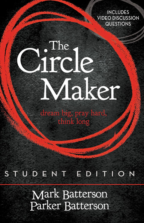 L’Édition Étudiant de Circle Maker : Rêvez grand, Priez avec ferveur, Pensez à long terme.