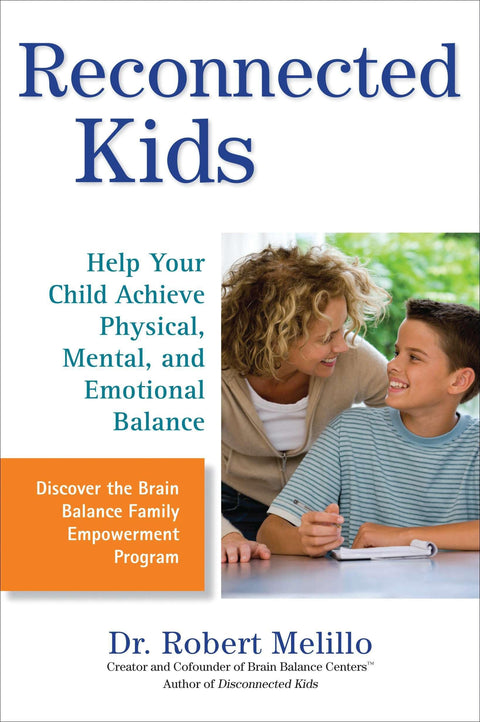 Enfants reconnectés : aidez votre enfant à trouver un équilibre physique, mental et émotionnel (Série « Enfants déconnectés »)