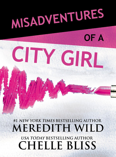 Misadventures of a City Girl: Volume 1