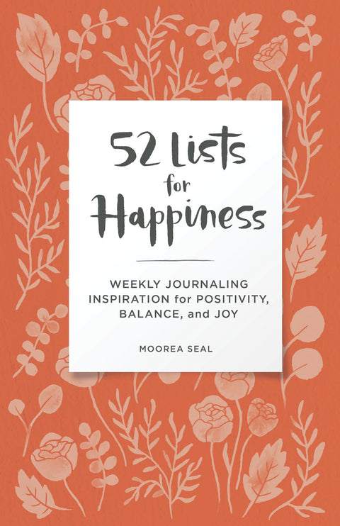 52 listes pour le bonheur – motif floral : inspiration hebdomadaire pour un journal axé sur la positivité, l’équilibre et la joie (un journal de bien-être guidé avec des suggestions, des photos et des illustrations)