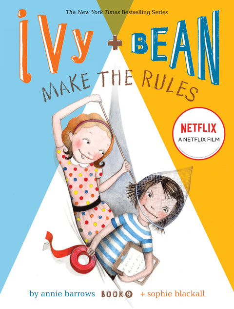 Ivy et Bean établissent les règles (Livre 9) : (Livres pour enfants sur l’amitié, Livres pour l’école primaire, Premiers romans à chapitres) (Ivy & Bean)