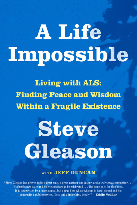 A Life Impossible: Living With ALS; Finding Peace and Wisdom Within a Fragile Existence