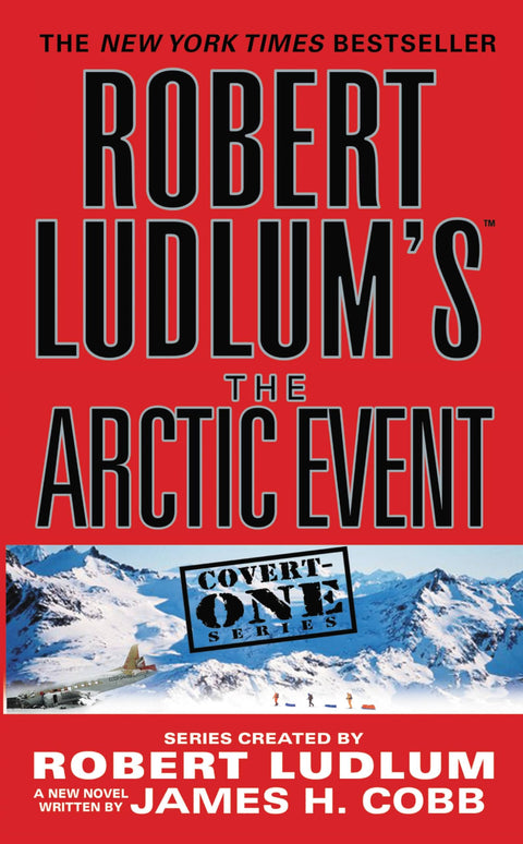 L'Événement Arctique (TM) de Robert Ludlum : 7 (Covert-One)