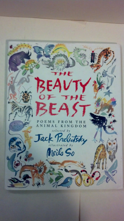 The Beauty of the Beast: Poems from the Animal Kingdom