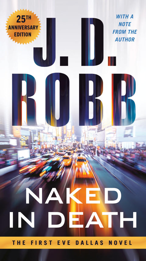 Naked in Death : Édition 25e anniversaire : 1