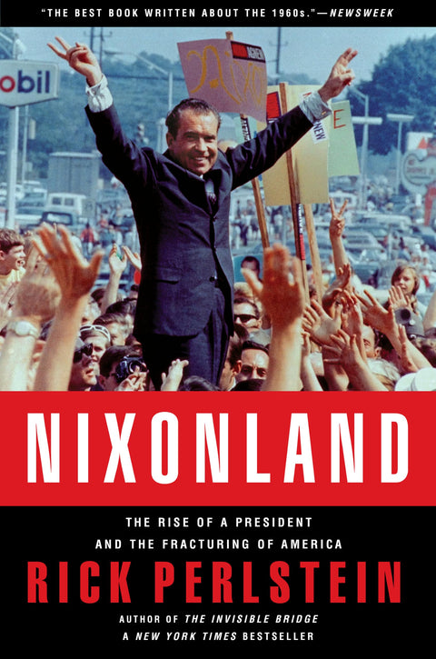 Nixonland : l’ascension d’un président et la fracture de l’Amérique