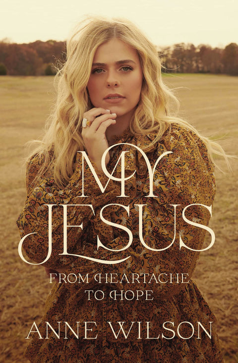 My Jesus: From Heartache to Hope (An Encouraging True Story of Recovering from Tragedy and Finding Purpose)