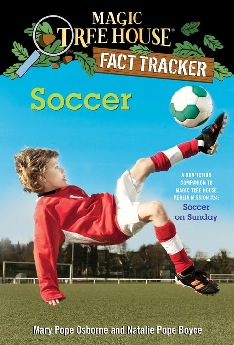 Le football : un ouvrage documentaire complémentaire de Magic Tree House Merlin Mission n° 24 : Le football le dimanche (Magic Tree House Fact Tracker)