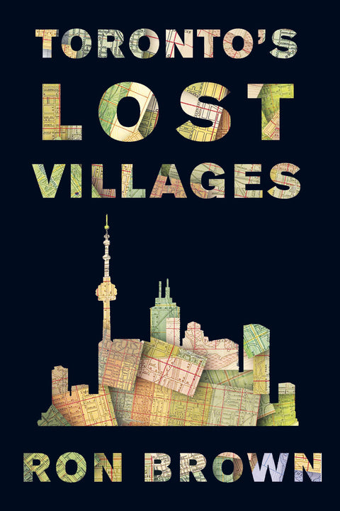 Les villages perdus de Toronto