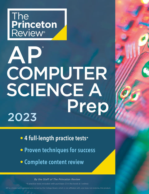 Princeton Review AP Computer Science A Prep, 2023: 4 Practice Tests + Complete Content Review + Strategies & Techniques (College Test Preparation)