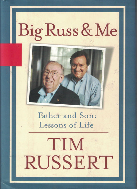 Big Russ et moi : père et fils — Leçons de vie
