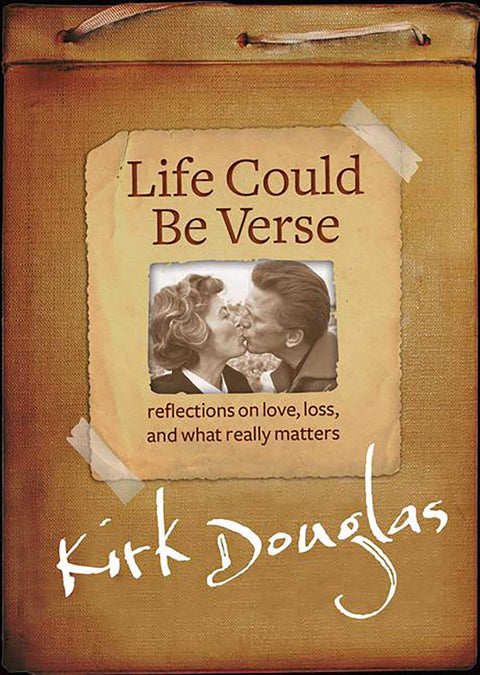 Life Could Be Verse: Reflections on Love, Loss, and What Really Matters