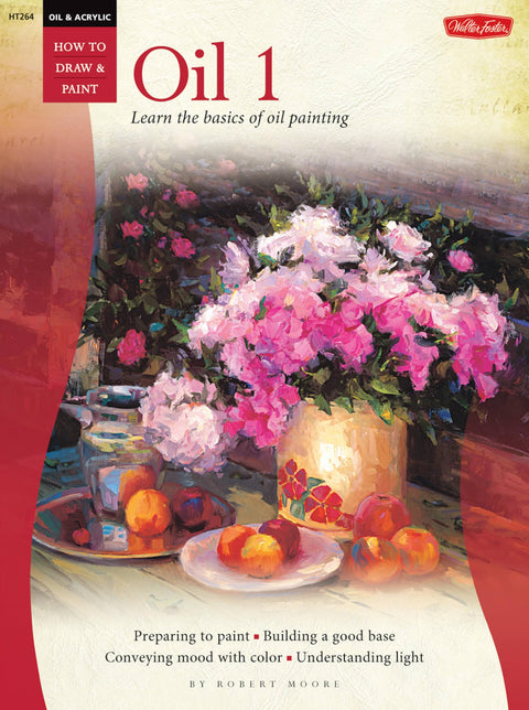 Huile & Acrylique : Huile 1 : Apprendre les bases de la peinture à l'huile