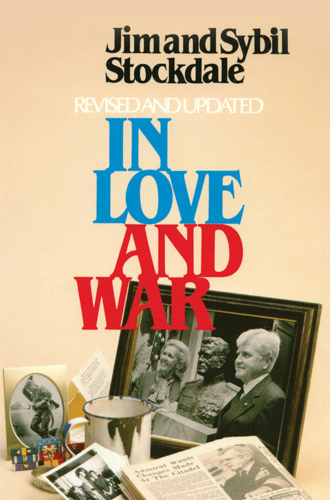 In Love and War: The Story of a Family's Ordeal and Sacrifice During the Vietnam War