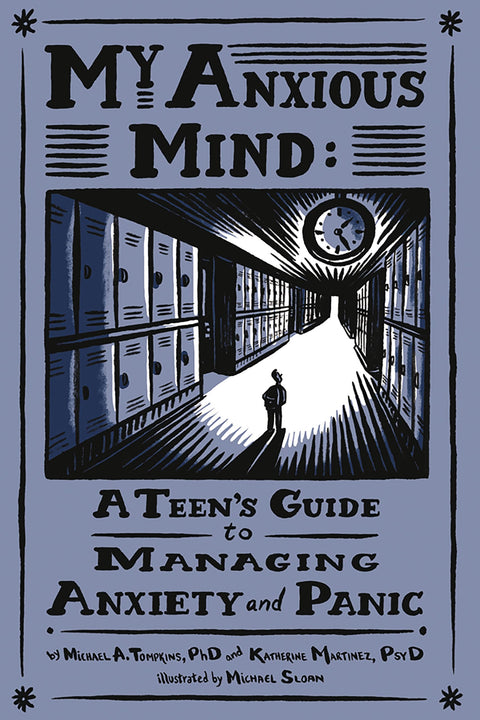 Mon esprit anxieux : un guide pour adolescents pour gérer l'anxiété et la panique