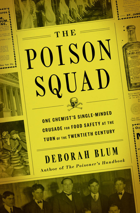 The Poison Squad : La croisade acharnée d'un chimiste pour la sécurité alimentaire au tournant du XXe siècle