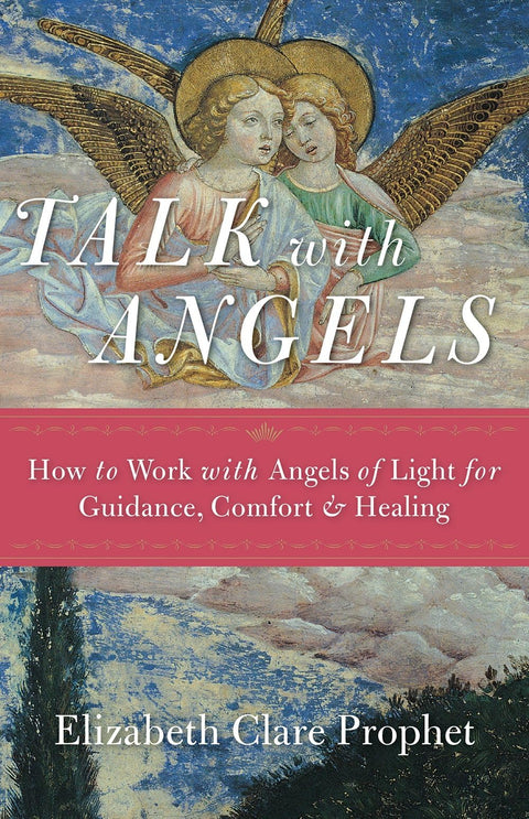 Communiquer avec les anges : Comment travailler avec les anges de lumière pour obtenir guidance, réconfort et guérison