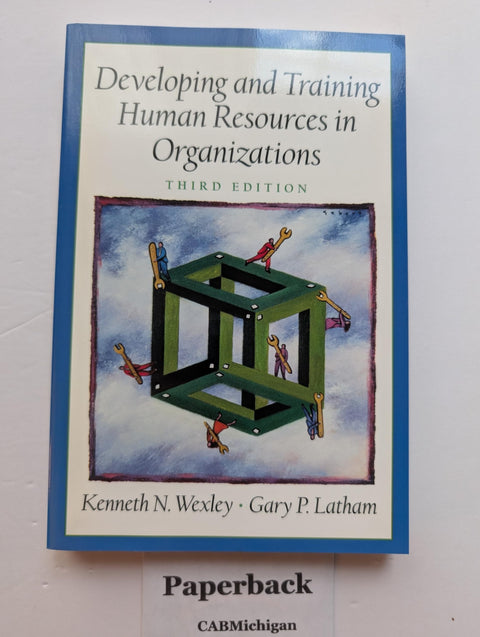 Developing and Training Human Resources in Organizations (Prenticee Hall Series in Human Resources) (3rd Edition)