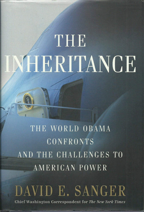 The Inheritance: The World Obama Confronts and the Challenges to American Power