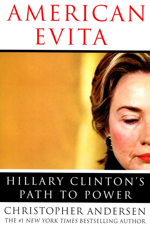 American Evita: Hillary Clinton's Path to Power