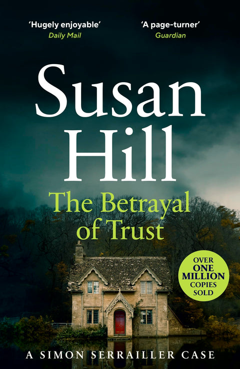 The Betrayal of Trust: Discover book 6 in the bestselling Simon Serrailler series (Simon Serrailler, 6)