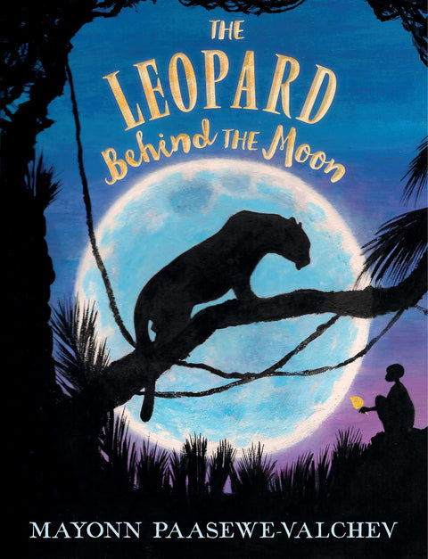 Le Léopard derrière la Lune : une aventure fantastique initiatique sur l’amitié, le deuil et la découverte de la vérité pour les enfants de 8 à 12 ans