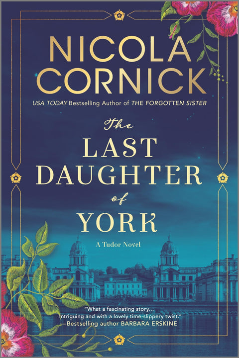 La dernière fille de York : un mystère éblouissant sur deux époques, entre royauté Tudor et secrets surnaturels